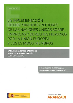 La implementación de los principios rectores de las naciones unidas sobre empresas y derechos humanos por la unión europea y sus estados miembros