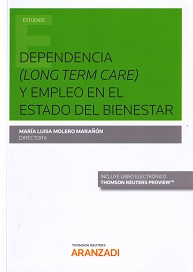 Dependencia (long term care) y empleo en el estado del bienestar