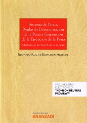 Sistemas de Penas, Reglas de Determinación de la Pena y Suspensión de la Ejecución de la Pena
