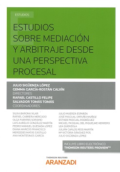 Estudios sobre mediación y arbitraje desde una perspectiva procesal
