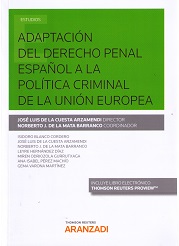 Adaptación del derecho penal español a la política criminal de la unión europea