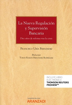 La Nueva Regulación y Supervisión Bancaria