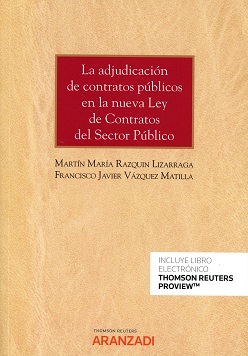 La adjudicación de contratos públicos en la nueva Ley de Contratos del Sector Público