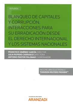 Blanqueo de capitales y corrupción. Interacciones para su erradicación desde el derecho internacional y los sistemas nacionales