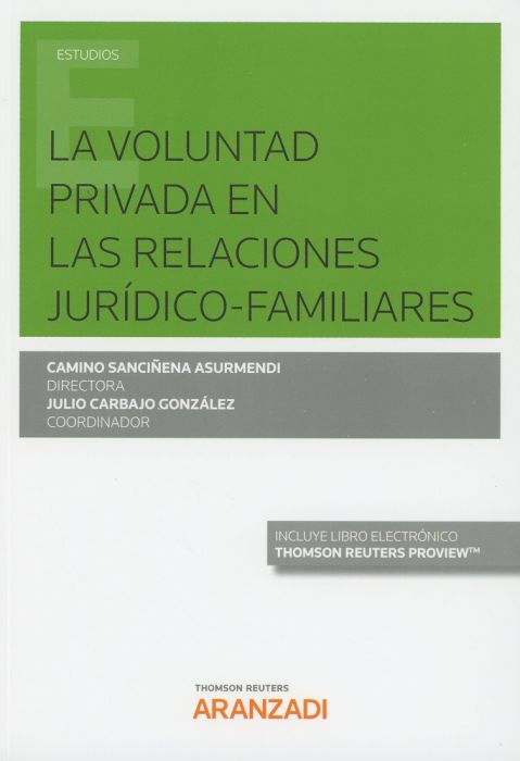 La Voluntad Privada en las Relaciones Jurídico-Familiares