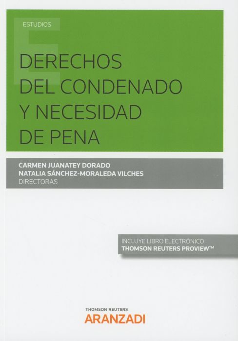 Derechos del Condenado y Necesidad de Pena