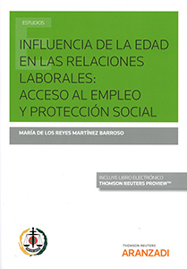Influencia de la edad en las relaciones laborales: acceso al empleo y protección social