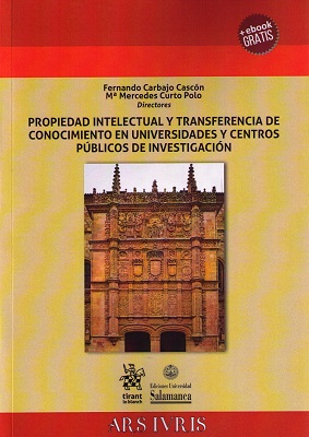 Propiedad intelectual y transferencia de conocimiento en universidades y centros públicos de investigación
