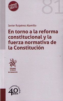 En torno a la reforma constitucional y la fuerza normativa de la Constitución