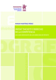 Patent Thickets y Derecho de la Competencia