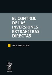 El control de las inversiones extranjeras directas