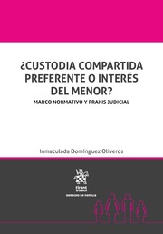 ¿Custodia Compartida Preferente o Interés del Menor?