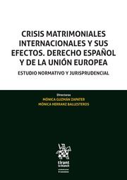 Crisis Matrimoniales Internacionales y sus Efectos. Derecho Español y de la Unión Europea