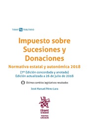 Impuesto sobre Sucesiones y Donciones. Normativa estatal y autonómica 2018