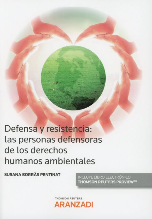 Defensa y resistencia: Las personas defensoras de los derechos humanos ambientales