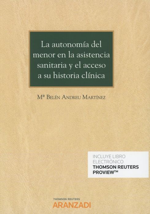 La autonomía del menor en la asistencia sanitaria y el acceso a su historia clínica