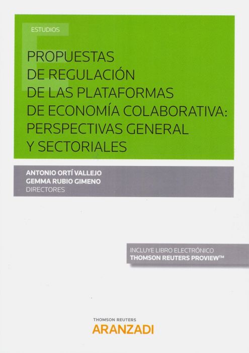Propuestas de Regulación de las Plataformas de Economía Colaborativa: Perspectivas General y Sectoriales