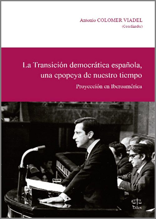 La transición democrática española, una epopeya de nuestro tiempo