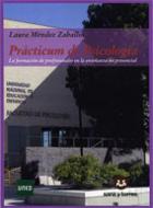 Prácticum de psicología. La formación de profesionales en la enseñanza presencial