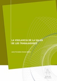 La vigilancia de la salud de los trabajadores