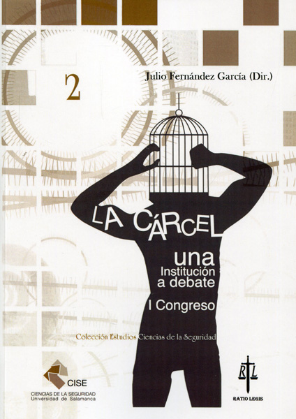 La cárcel. Una institución a debate