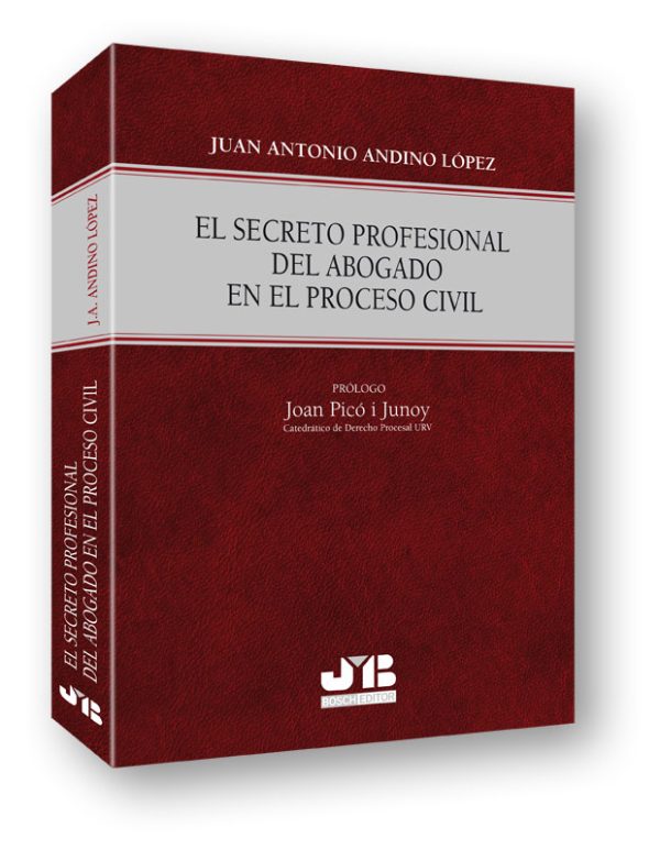 El secreto profesional del abogado en el Proceso Civil.