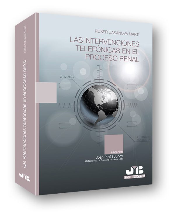 Las intervenciones telefónicas en el proceso penal