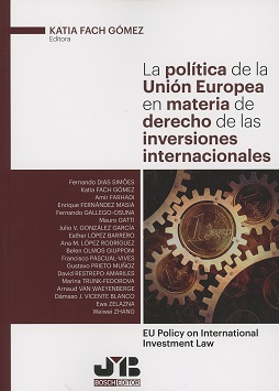 La política de la Unión Europea en materia de derecho de las inversiones internacionales