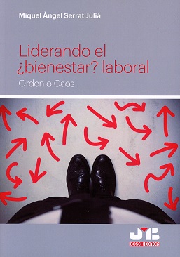 Liderando el ¿bienestar? laboral