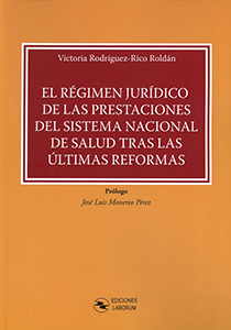 El régimen jurídico de las prestaciones del sistema nacional de salud tras las últimas reformas