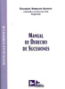 Manual de derecho de sucesiones.
