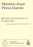 El valor de los bienes en la ejecución