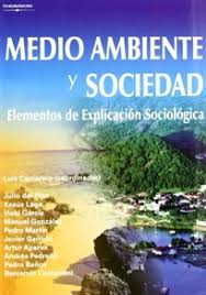 Medio ambiente y sociedad. Elementos de explicación sociológica