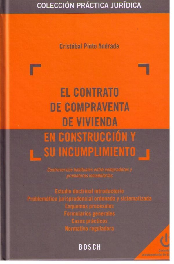 El contrato de compraventa de vivienda en construcción y su incumplimiento