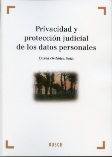 Privacidad y protección judicial de los datos personales
