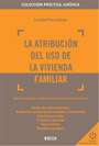 La atribución del uso de la vivienda familiar