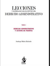 Lecciones y materiales para el estudio del Derecho Administrativo. Tomo I