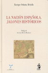 La nación española. Jalones Históricos