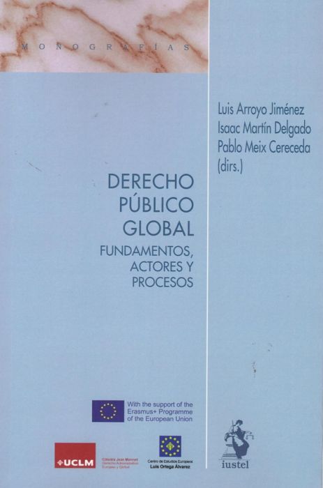 Derecho público global. Fundamentos, actores y procesos