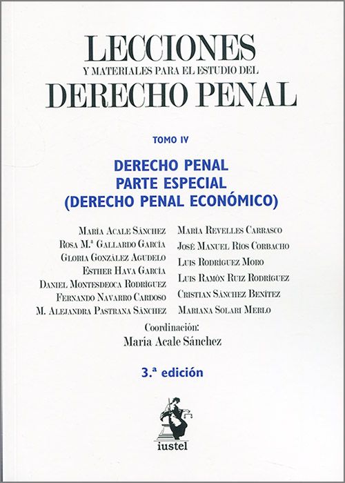 Lecciones y materiales para el estudio del Derecho Penal. Tomo IV. Derecho Penal. Parte Especial (Derecho Penal Económico)