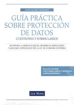 Guía práctica sobre protección de datos. Cuestiones y formularios