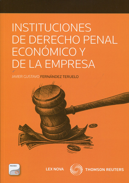 Instituciones de derecho penal económico y de la empresa