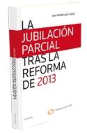La jubilación parcial tras la reforma de 2013