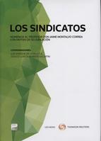 Los sindicatos. Homenaje al Profesor Don Jaime Montalvo correa con motivo de su jubilación