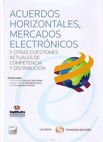 Acuerdos horizontales y mercados electrónicos. Nuevos problemas y perspectivas
