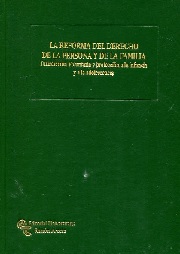 La reforma del derecho de la persona y de la familia