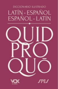 Diccionario ilustrado Latino-Español, Español-Latino
