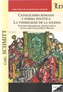 Catolicismo romano y forma política. La visibilidad de la iglesia