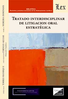 Tratado interdisciplinar de litigación oral estratégica