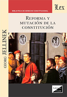Reforma y mutación de la Constitución